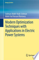 Modern optimization techniques with applications in electric power systems /