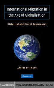 International migration in the age of crisis and globalization : historical and recent experiences / Andrés Solimano.