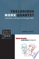 Thelonious Monk Quartet with John Coltrane at Carnegie Hall /