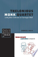 Thelonious Monk Quartet with John Coltrane at Carnegie Hall / Gabriel Solis.