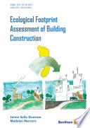 Ecological footprint assessment of building construction /