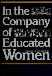 In the company of educated women : a history of women and higher education in America / Barbara Miller Solomon.