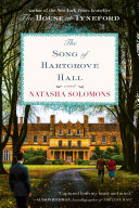 The song of Hartgrove Hall : a novel / Natasha Solomons.