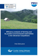 Efficiency analysis of farming and its positive environmental externalities in the Ukrainian Carpathians.