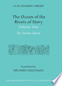 The ocean of the rivers of story / by Somadeva ; translated by James Mallinson.
