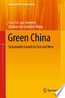 Green China : sustainable growth in east and west /