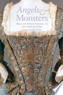 Angels & monsters : male and female sopranos in the story of opera, 1600-1900 /