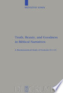 Truth, beauty, and goodness in biblical narratives : a hermeneutical study of Genesis 21:1-21 /