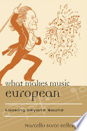What Makes Music European : Looking beyond Sound.