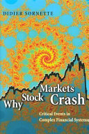 Why stock markets crash : critical events in complex financial systems /