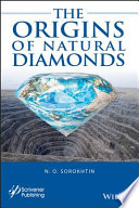 The origins of natural diamonds / N.O. Sorokhtin.