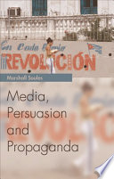 Media, persuasion and propaganda /