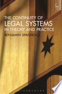 The continuity of legal systems in theory and practice / Benjamin Spagnolo.