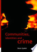 Communities, identities and crime /