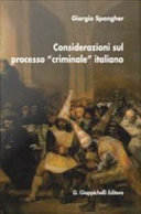 Considerazioni sul processo "criminale" italiano / Giorgio Spangher ; composizione, Carla Degiacomi.