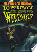 To werewolf or not to werewolf /