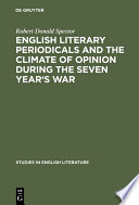 English literary periodicals and the climate of opinion during the Seven Year's War / Robert Donald Spector.