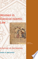 Women in classical Islamic law : a survey of the sources /