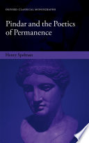 Pindar and the Poetics of Permanence / Henry Spelman.