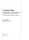 Geologic maps : a practical guide to the interpretation and preparation of geologic maps for geologists, geographers, engineers, and planners /