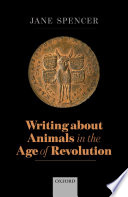 Writing about animals in the age of revolution /