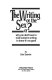 The writing or the sex?, or why you don't have to read women's writing to know it's no good / by Dale Spender.