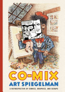 Co-mix : a retrospective of comics, graphics, and scraps /