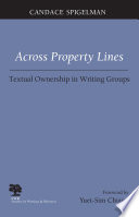 Across property lines : textual ownership in writing groups /