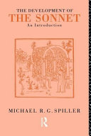 The development of the sonnet : an introduction / Michael R.G. Spiller.