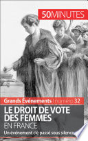 Le droit de vote des femmes en France : un evenement cle passe sous silence /