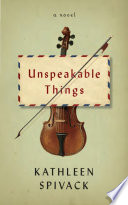 Unspeakable things : a novel /