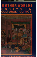 In other worlds : essays in cultural politics / Gayatri Chakravorty Spivak.