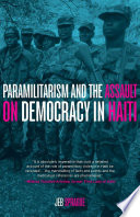 Paramilitarism and the assault on democracy in Haiti / by Jeb Sprague.