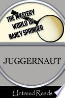 Juggernaut / by Nancy Springer.