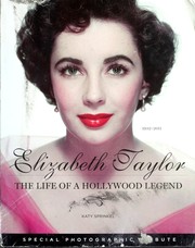 Elizabeth Taylor : the Life of a Hollywood Legend.