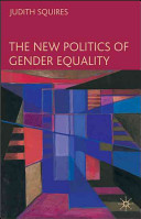 The new politics of gender equality / Judith Squires.