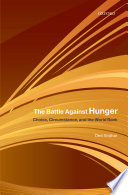 The battle against hunger : choice, circumstance, and the World Bank /