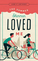 The summer Sherman loved me /