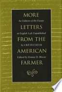 More letters from the American farmer : an edition of the essays in English left unpublished by Crèvecoeur /