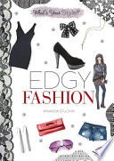 Edgy fashion / Amanda StJohn.