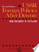 USSR foreign policies after detente / Richard F. Staar.