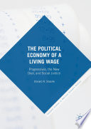 The political economy of a living wage : Progressives, the New Deal, and social justice /