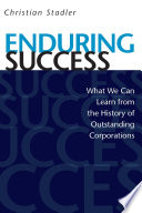 Enduring success : what we can learn from the history of outstanding corporations /