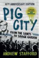 Pig City : from the Saints to Savage Garden /