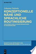 Konzeptionellenahe und sprachliche Routinisierung : konversationelle Selbstreparaturen im Franzosischen /