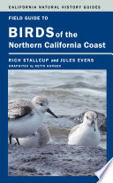 Field guide to birds of the northern California coast / Rich Stallcup and Jules Evens ; graphites by Keith Hansen.
