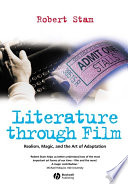 Literature through film : realism, magic, and the art of adaptation /
