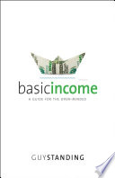 Basic income : a guide for the open-minded /