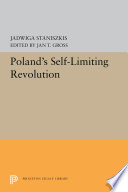 Poland's self-limiting revolution /