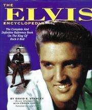 The Elvis encyclopedia / David E. Stanley ; [with Frank Coffey]